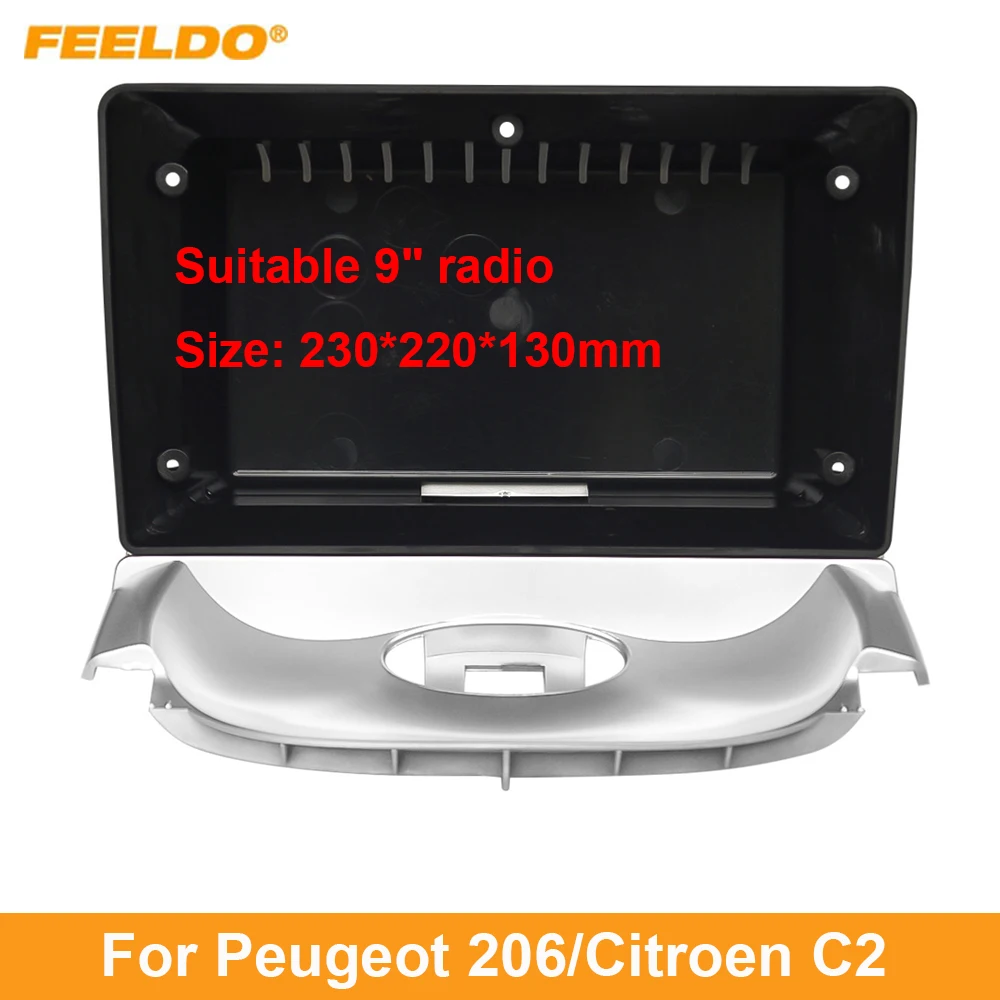 

FEELDO Car Audio 9" Big Screen Head Unit Dash Fascia Panel Frame Kit Adapter For Peugeot 206/Citroen C2 Auto Dash Frame