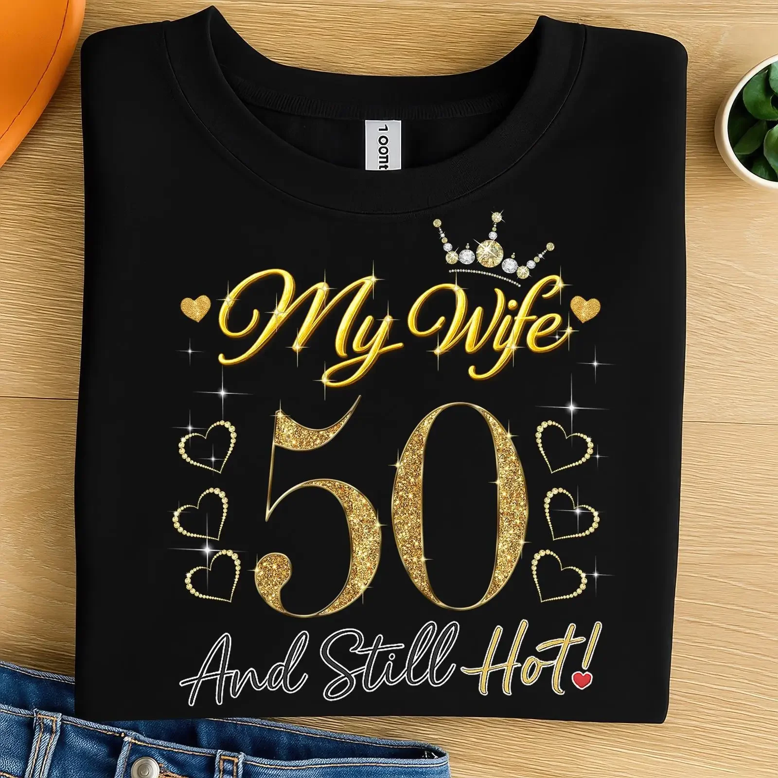 My Wife 50 and Still Hot PNG Clipart Gold Glitter 50th Anniversary Birthday Design for T Shirt Mugs Sublimation DTF vintage