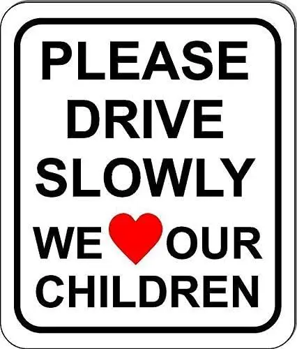 New Metal Aluminum Sign Please Drive Slowly We Love Our Children Sign W Heart. Size Options. Slow Down Decor Novelty Art Sign fo
