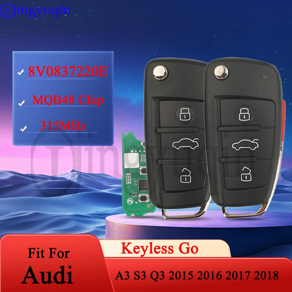 jingyuqin 8V0837220E Keyless Go 315MHz MQB48 Megamos AES Chip 3/4 Buttons For Audi A3 S3 Q3 2015+ Flip Smart Remote Car Key Fob