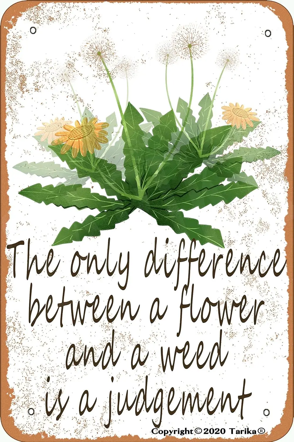 BIGYAK The Only Difference Between A Flower and A Weed is A Judgement Metal Vintage Look 20X30 cm Decoration Plaque Sign for Hom