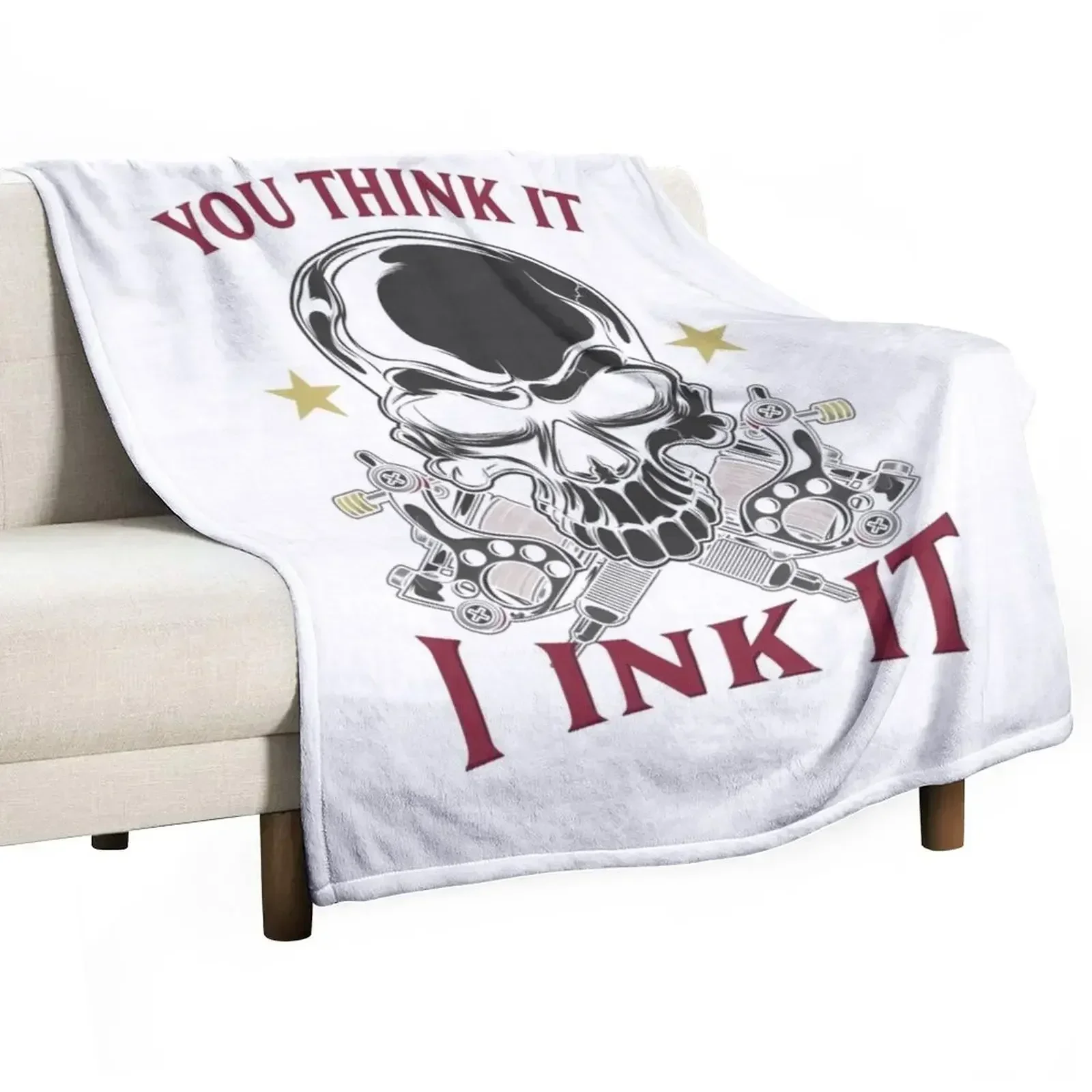 

You Think It - I Ink It Throw Blanket Softest halloween Luxury Throw Blankets