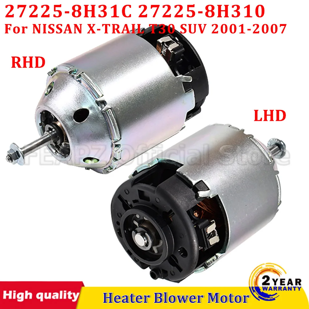 

For NISSAN X-TRAIL T30 SUV 2001-2007 LHD Or RHD Car 12V Air Conditioner Heater Blower Motor 27225-8H31C 272258H31C 27225-8H310