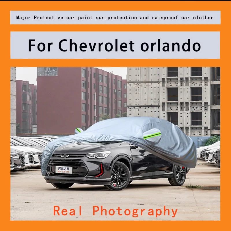

﻿﻿For Chevrolet orlando Car Covers Outdoor Waterproof Dustproof Sun Rain Snow Protection Thick Oxford Cloth Full Outer Cover