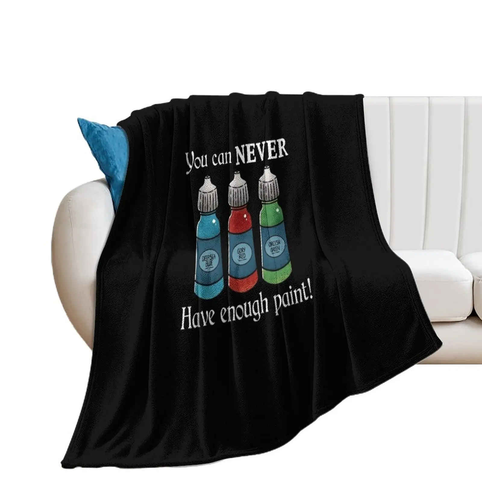 You can never have enough paint - On Black Throw Blanket Single heavy to sleep Luxury Throw Bed linens Beach Bed Blankets