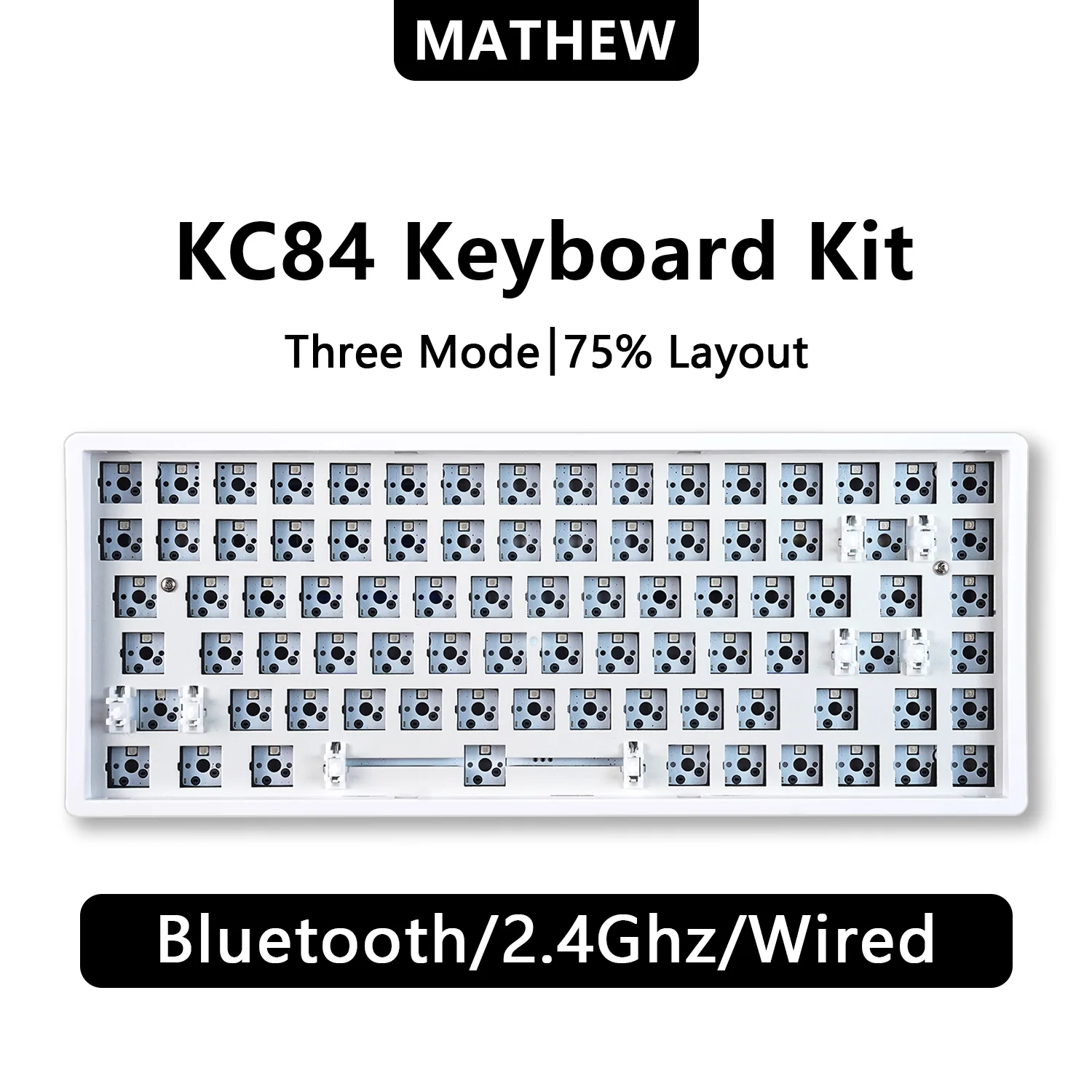 MATHEW KC84 Three Mode Wireless Mechanical Keyboard Barebone 84 Keys 75% Layout Hot Swap RGB Gaming Keyboard DIY Kit for Mac/Win