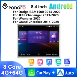 Podofo 8.4'' 64G Android Car Radio For Dodge RAM1500 2013-2020/JEEP Challenger 2013-2020/Wrangler 2020/Grand Cherokee 2014-2020