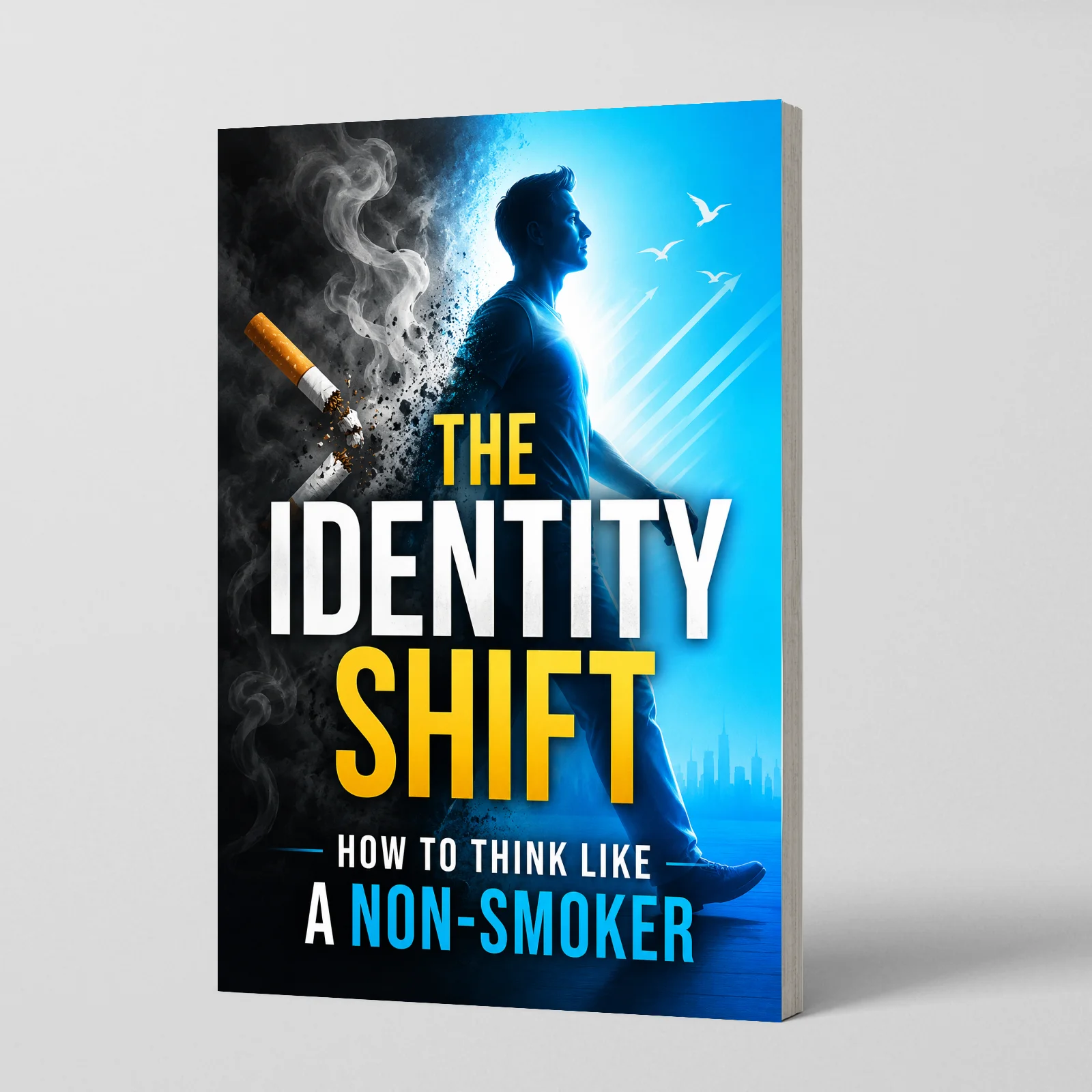 Identity Shift Book: Change Your Mindset, Quit Smoking Easily Without Struggle or Guilty Feelings