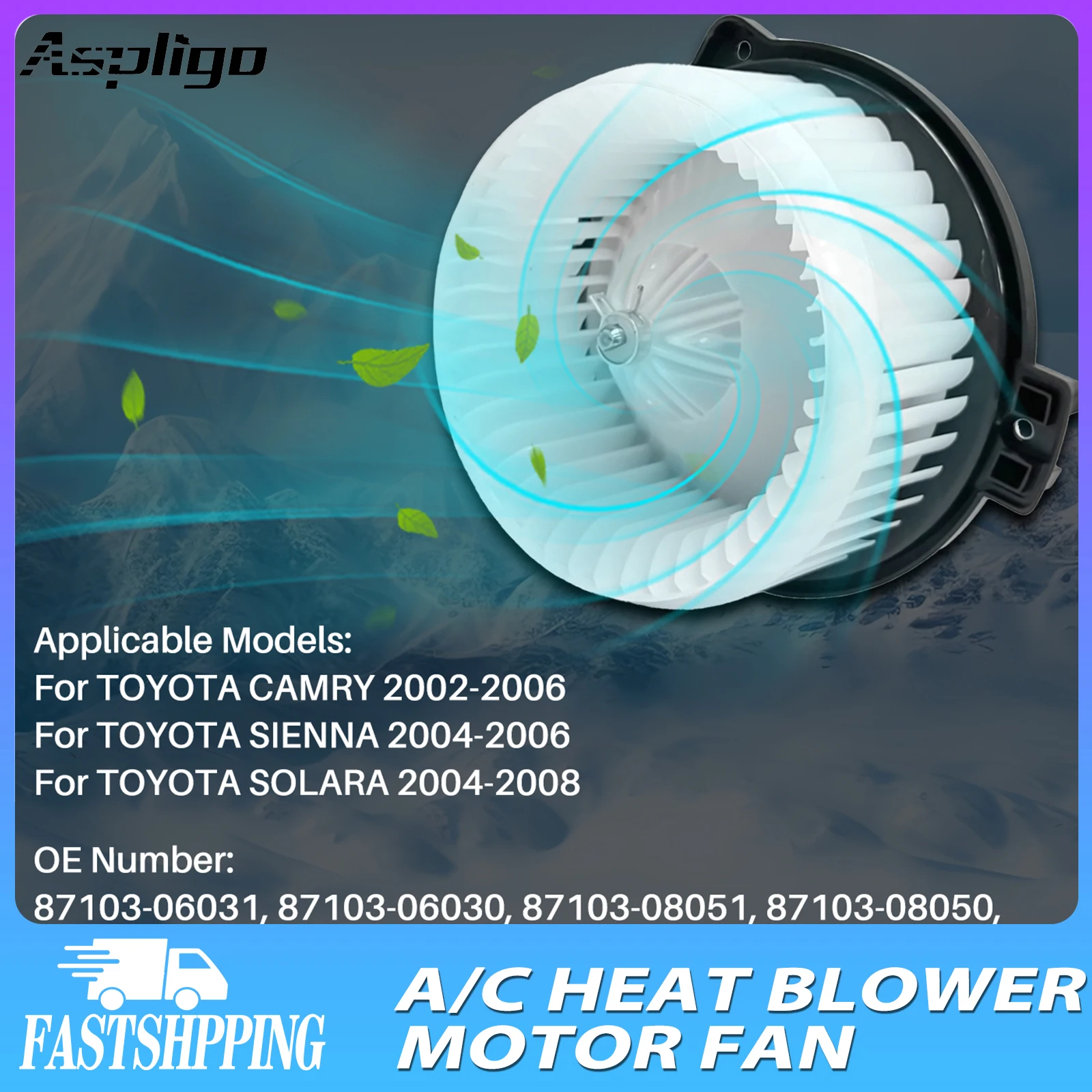

Aspligo 1PCS Air Conditioner AC Heater Blower Motor With Fan Cage 87103-06031, 87103-06030, 87103-08051, 87103-08050 87103-06041