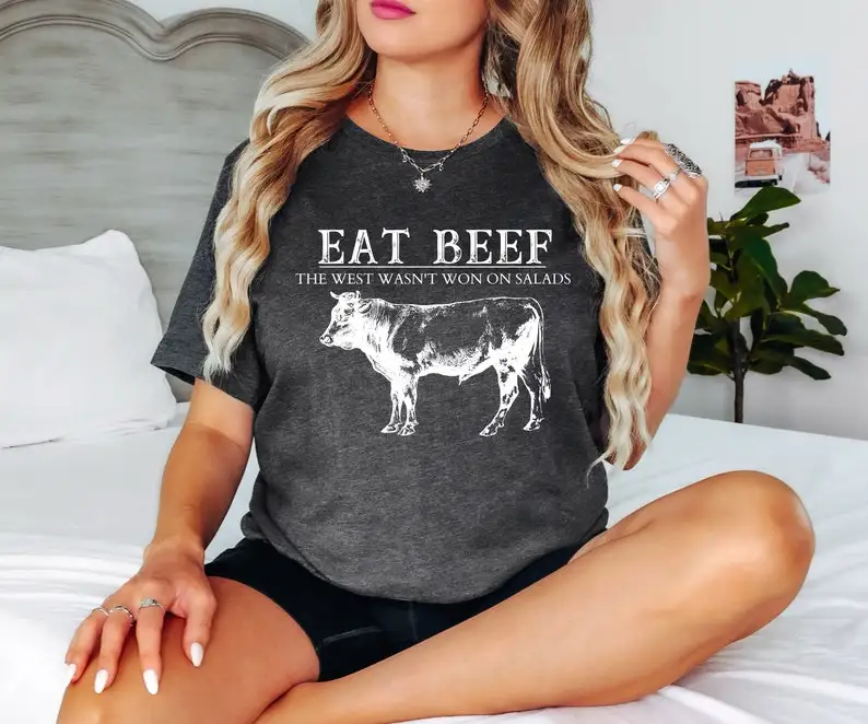 Eat Beef The West Wasn't Won By Salads Tshirt, Western T-shirt, Country, Howdy  Cow Shirt, ,vintage Western