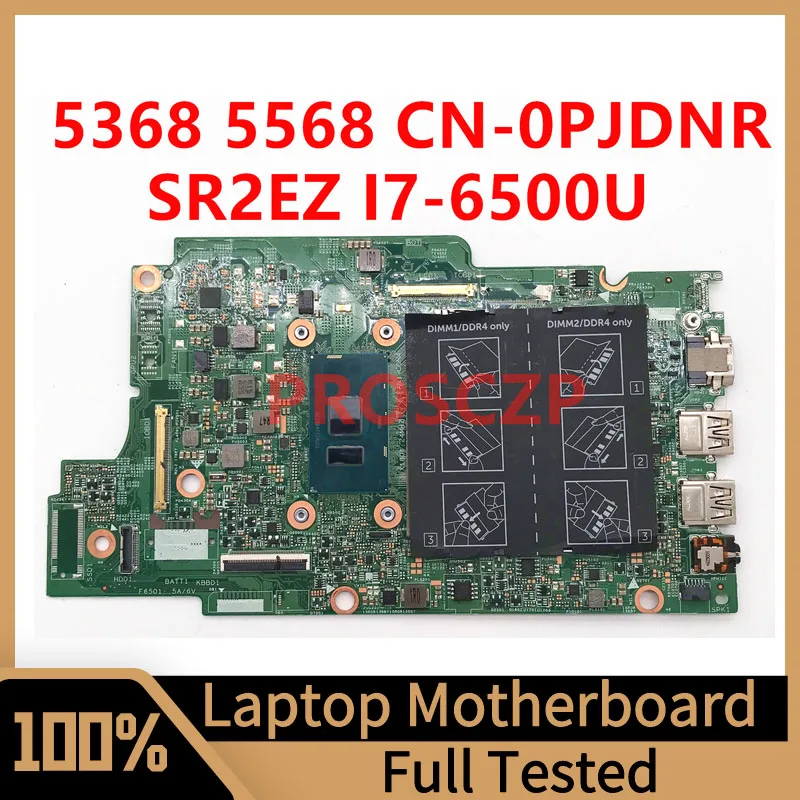 

CN-0PJDNR 0PJDNR PJDNR Mainboard For DELL 5368 5568 Laptop Motherboard 15296-1 With SR2EZ I7-6500U CPU 100% Tested Working Well