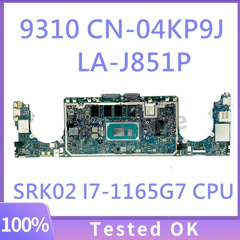 

4KP9J 04KP9J CN-04KP9J LA-J851P 32 ГБ материнская плата для ноутбука Dell 9310, материнская плата с процессором SRK02 I7-1165G7, 100% полностью протестирована, хорошо