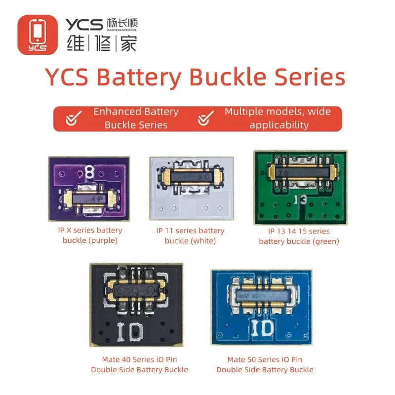 

YCS Enhanced Battery Buckle Series for IP X 11 12 13 14 HUAWEI Mate 40/50 Series Double-sided Battery Clip Connector