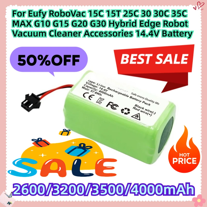 

For Eufy RoboVac 15C 15T 25C 30 30C 35C MAX G10 G15 G20 G30 Hybrid Edge Robot Vacuum Cleaner Accessories 14.4V 4000mAh Battery