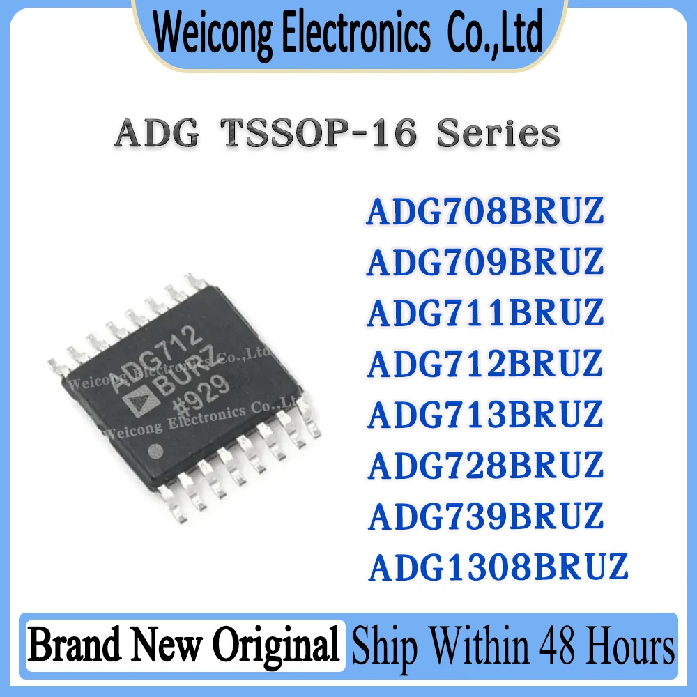 ADG708BRUZ ADG709BRUZ ADG711BRUZ ADG712BRUZ ADG713BRUZ ADG728BRUZ ADG739BRUZ ADG1308BRUZ ADG708 ADG709 ADG711 IC Chip TSSOP-16