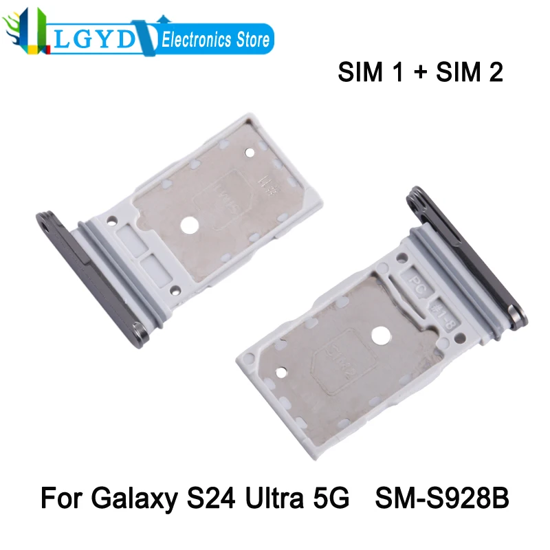 Dual SIM Card Tray For Samsung Galaxy S24 Ultra 5G SM-S928B Phone SIM1 + SIM2 Card Tray Replacement Part