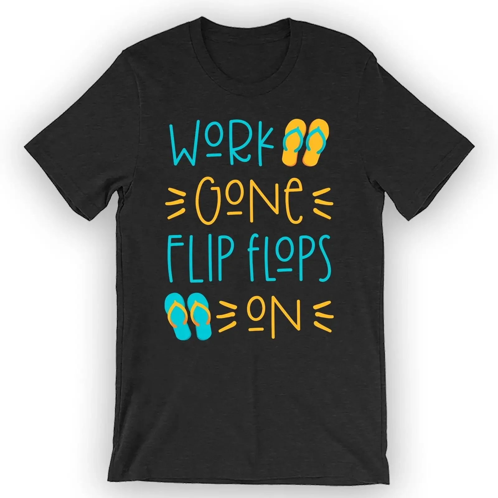 Unisex Work Gone Flip Flops On T-Shirt Flip Flops Shirt