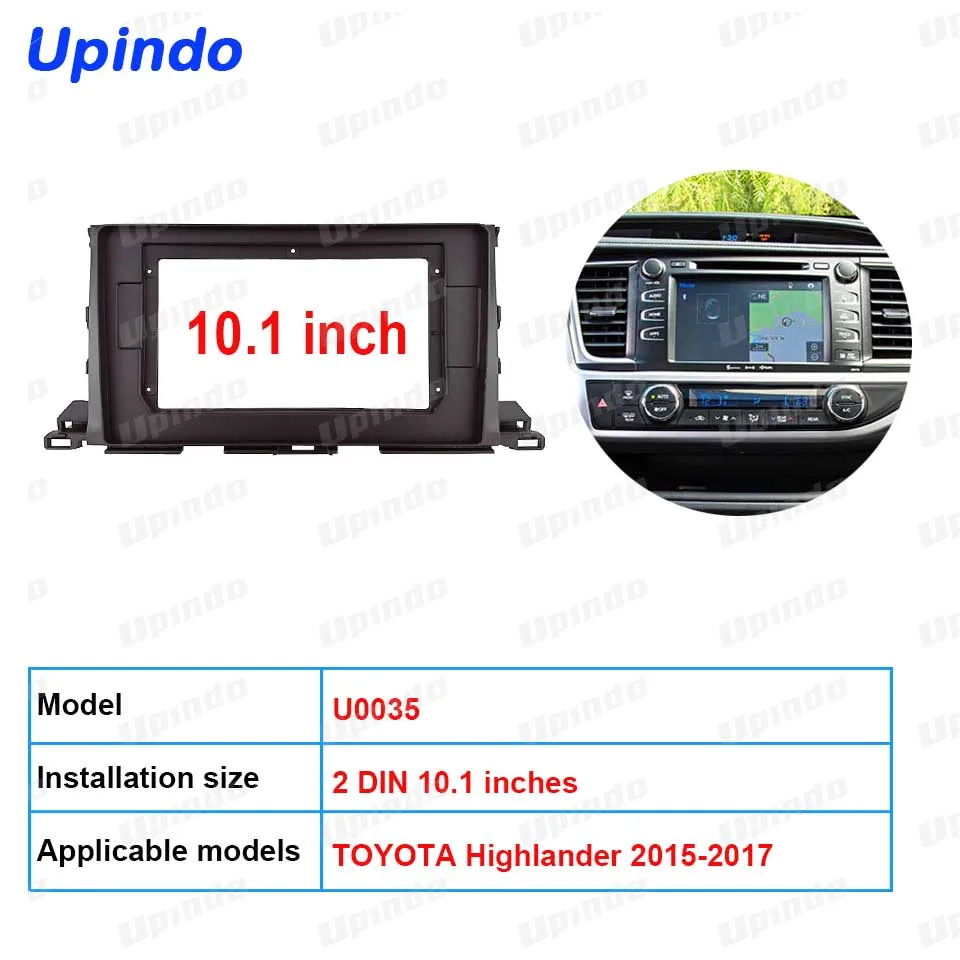 

Комплект рамы приборной панели радиоприемника Upindo 2 Din 10,1 дюйма для TOYOTA Highlander 2015+ | Мультимедийный плеер Android GPS MP5 Fascias