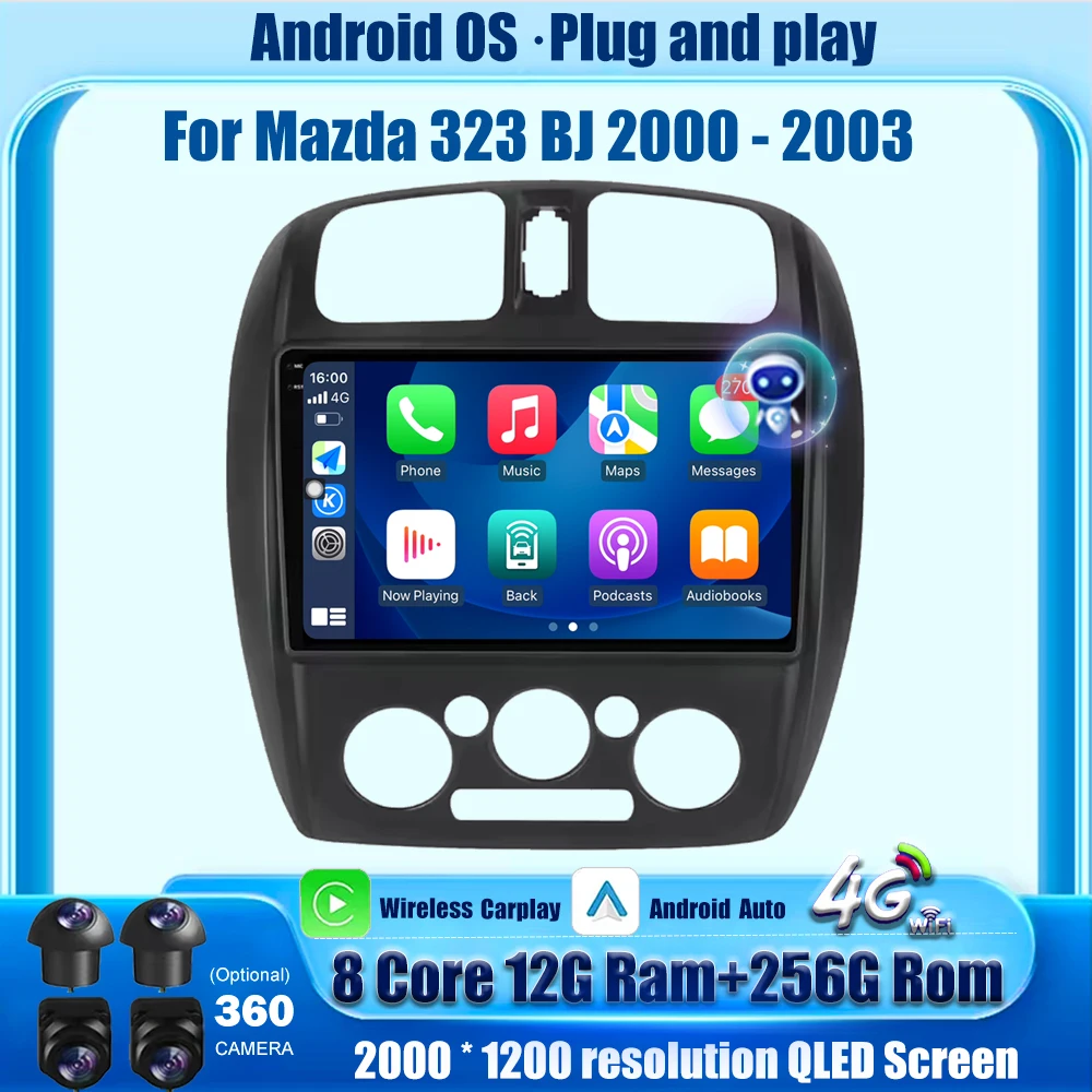 

Android 15 For Mazda 323 BJ 2000-2003 QLED Screen Car Radio Multimedia Player GPS Navigation Carplay Head Unit 4G WIFI Bluetooth