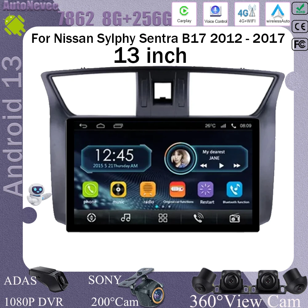 For Nissan Sylphy Sentra B17 2012 -2017 13 Inch Android 13 Car Radio Multimedia Player Touch Screen Wireless Carplay 4G WIFI BT