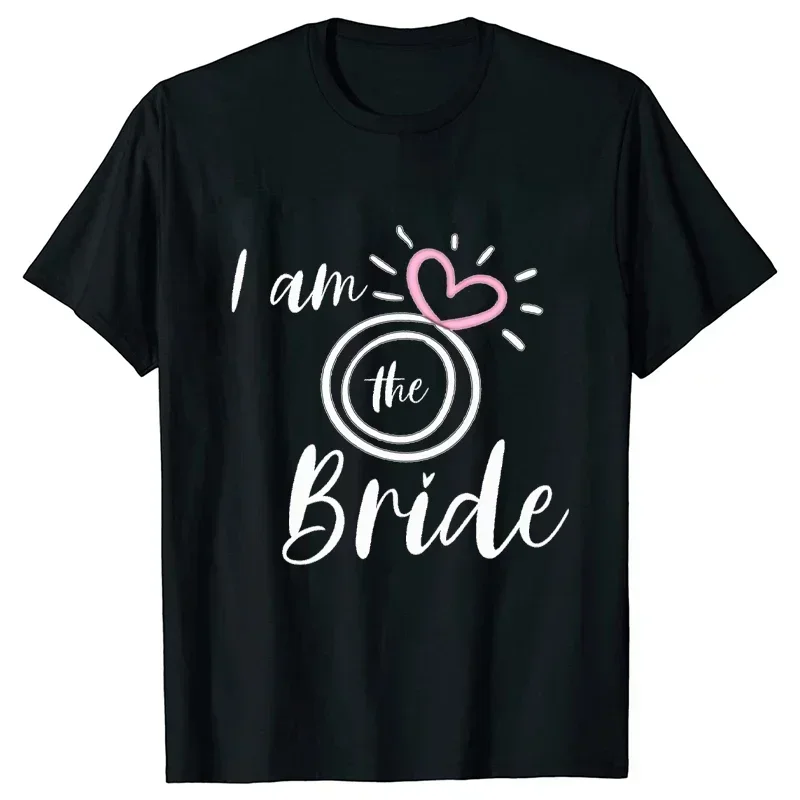 I am The Bride T-shirt Wedding Ring Bride Squad Tshirt Bachelorette Hen Party Shirt  Team Bride Tee Bridesmaid Bridal Shower Top