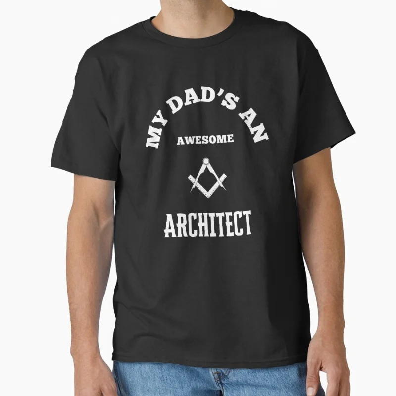 

My Dads An Awesome - Architect Engineer 1028 Funny Gift T shirt Large size Tops Vintage Graphic Clothes 100% cotton ptinted Tee