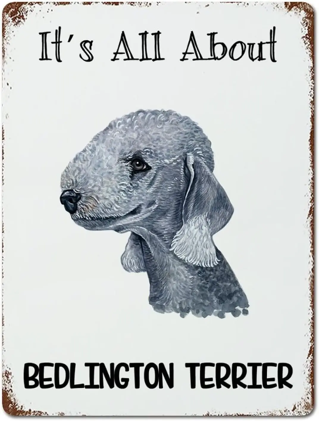 It;s All About Bedlington Terrier Sign Metal Sign Watercolor Peeking Dog Signs Tin Signs Dog Owner Metal Plate Sign Cafe Bar Pub