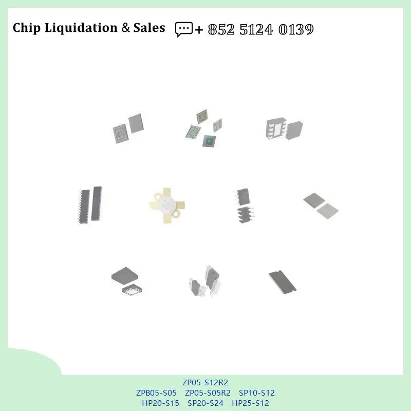 chip chip Integrated circuit chip MCU chip ZP05-S12R2 ZPB05-S05 ZP05-S05R2 SP10-S12 HP20-S15 SP20-S24 HP25-S12