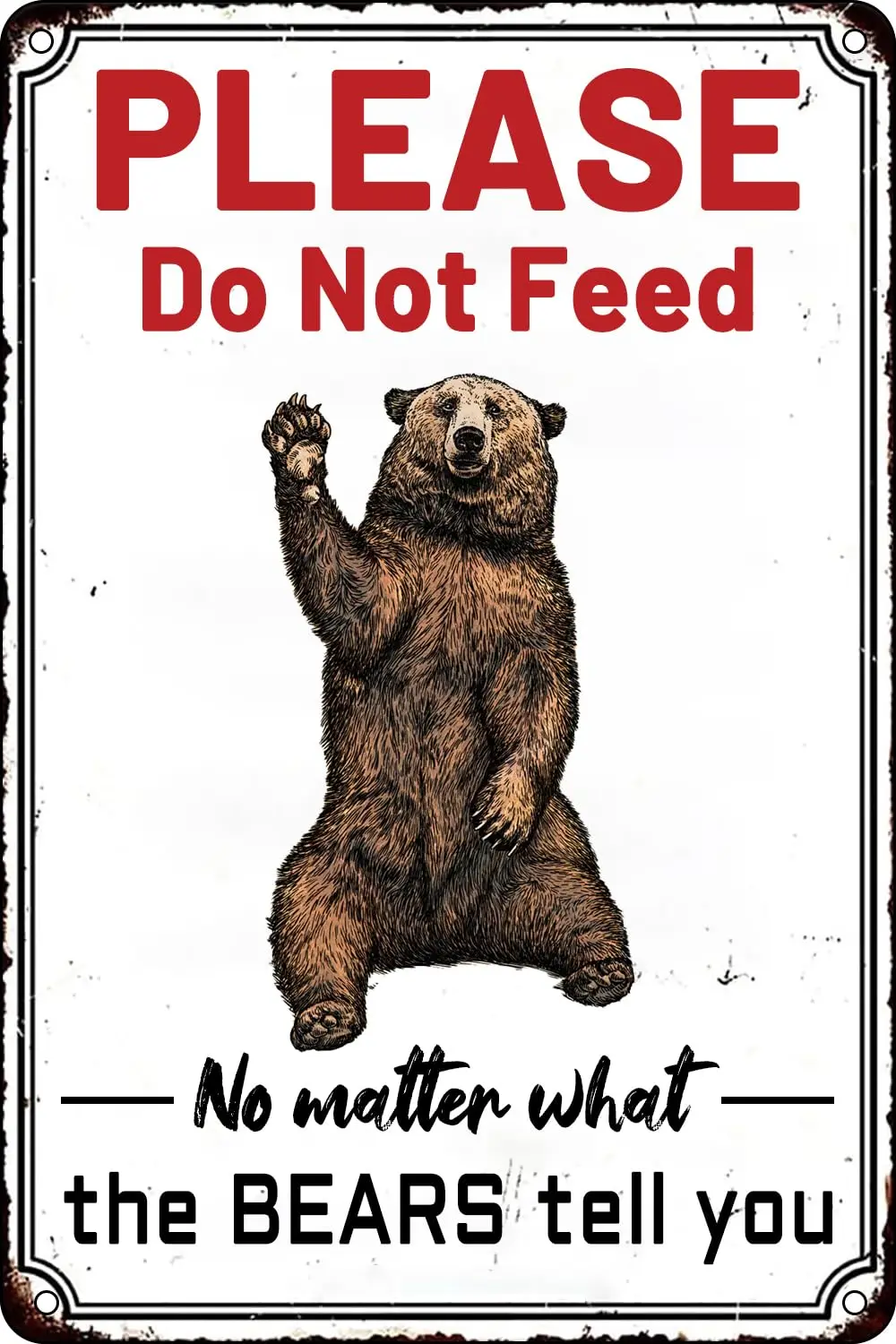 Funny Warning Metal Tin Sign Please Do Not Feed The Bears Sign for Home Room Outdoor Club Bars Pubs Wall Decoration