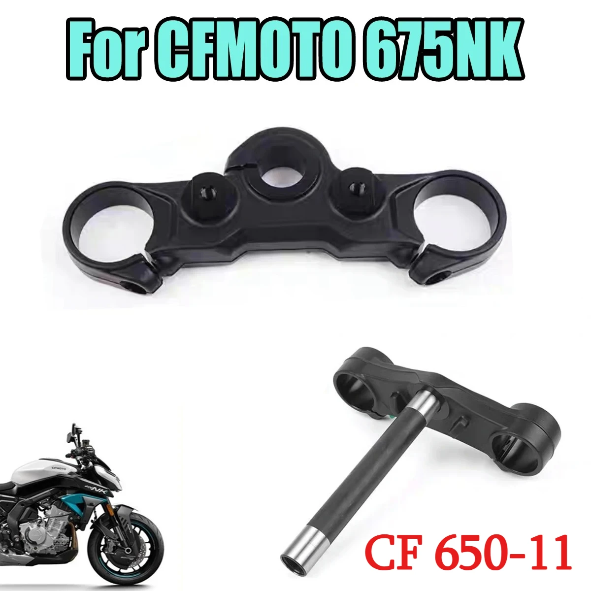 Motorcycle Original 675NK NK 675 CF675-11 upper and lower connecting plates steering column base plate handlebar For CFMOTO Part