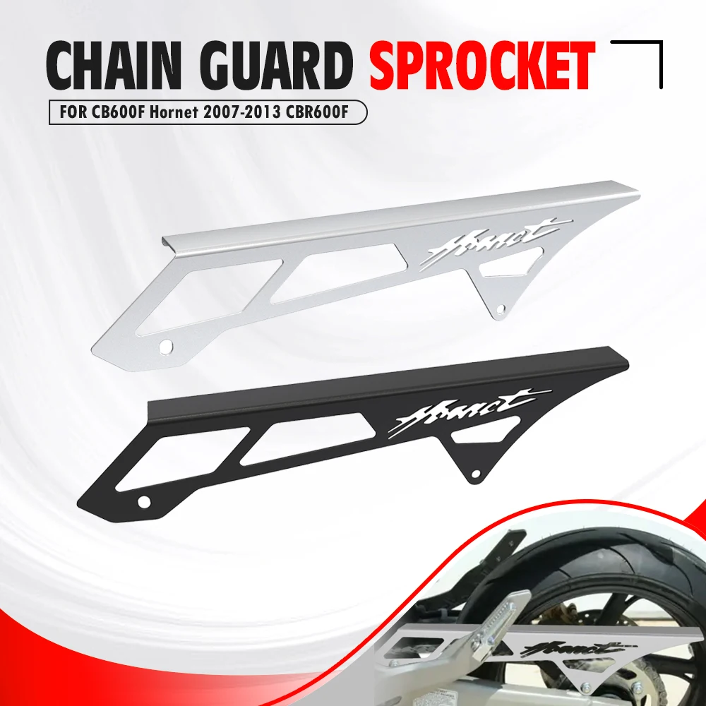 

For Honda CB 600 F 600F CB600F Hornet 2007-2013 2012 2011 2010 2009 Motorcycle Chain Guard Cover Protection CBR 600 F CBR600F