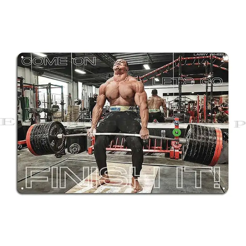 Come On Lets Go Finish It Larry Wheels Metal Signs Wall Create Customize Print Pub Plates Tin Sign Poster