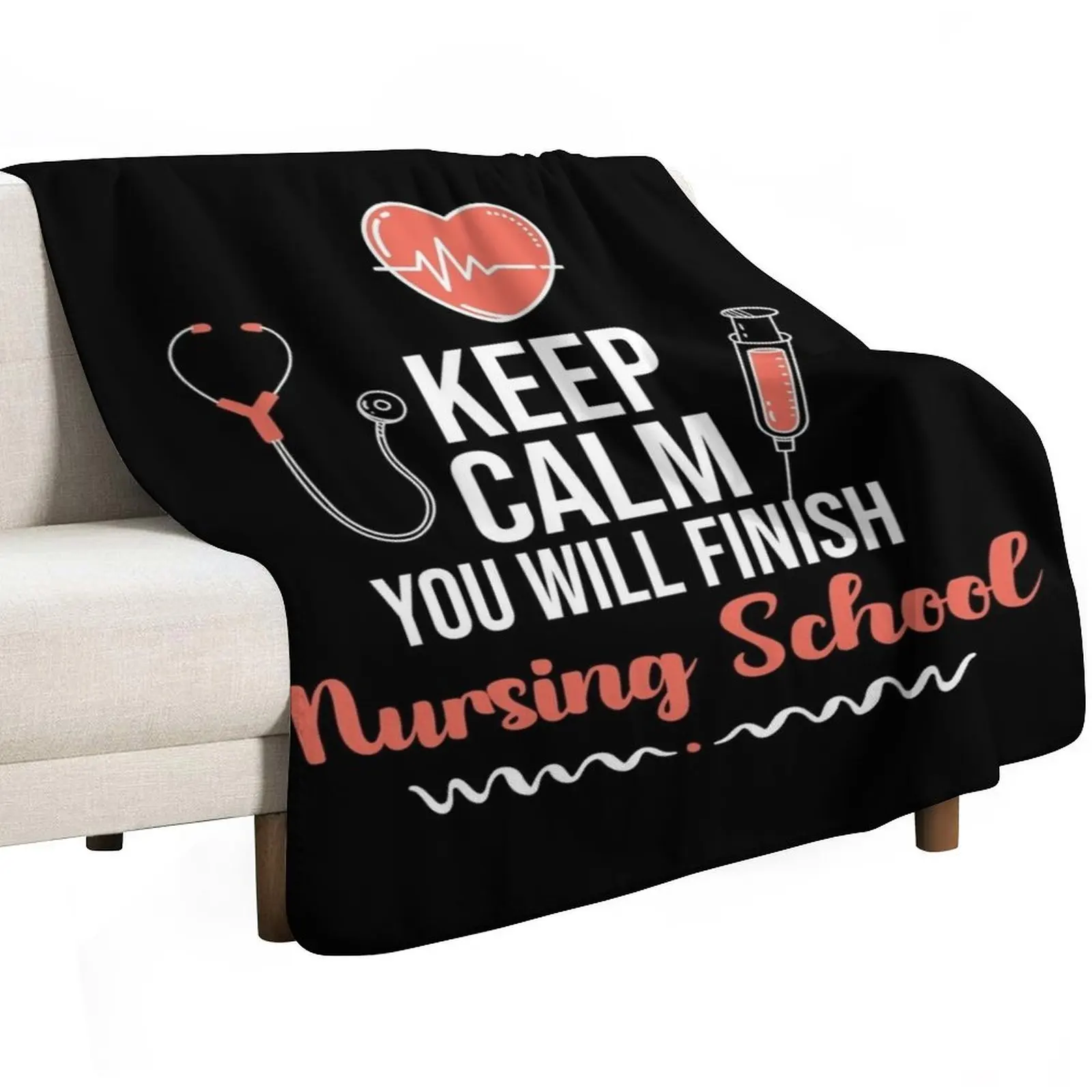 Keep Calm You Will Finish Nursing School, Best Gift For Nurse Student 2021, Back To School Nurses Throw Blanket