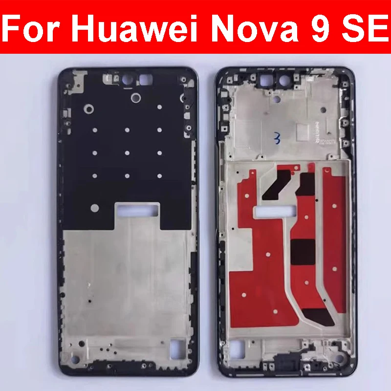 

For Huawei Nova 9 Se 9SE Middle Housing Frame Cover Front LCD Housing Holder Parts