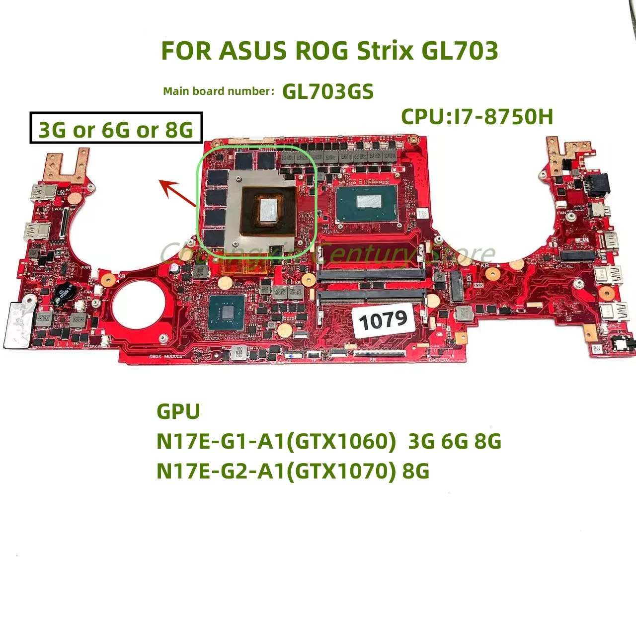 

Main board GL703GS is applicable For ASUS ROG Strix GL703 CPU: I7-8750H GTX1060 GTX1070 3G 6G 8G 100% test OK shipment