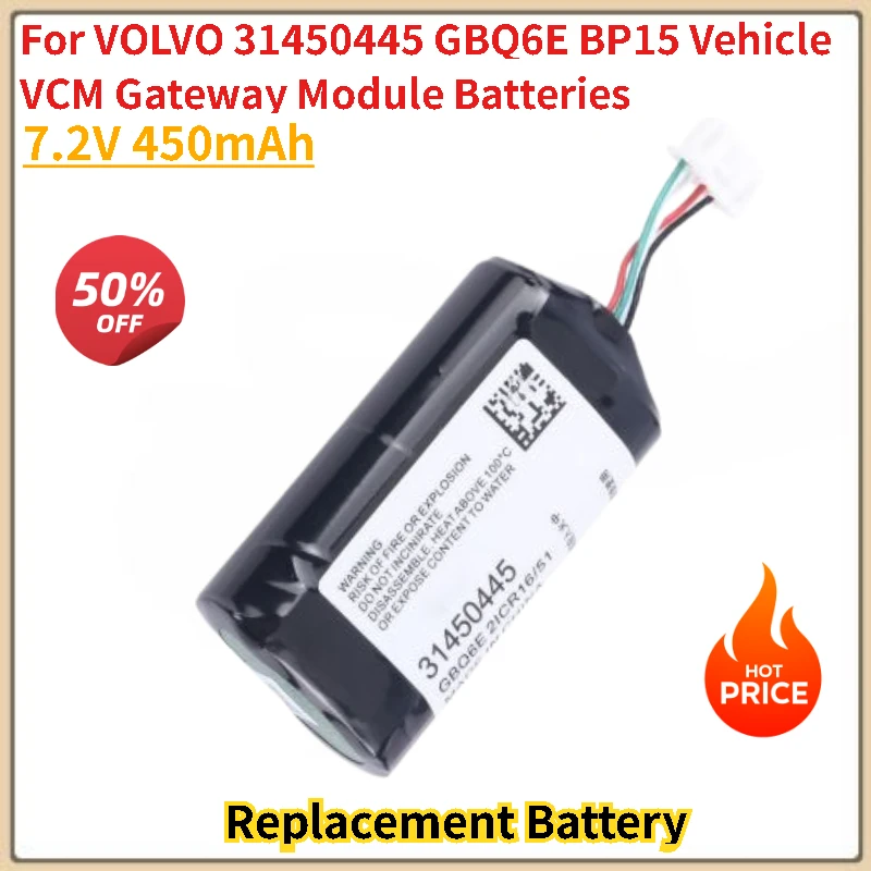 

Battery 7.2V 450mAh For VOLVO 31450445 GBQ6E BP15 Vehicle VCM Gateway Module Batteries Brand-New High Quality