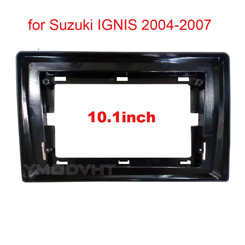 

10,1-дюймовый автомобильный радиоприемник для Suzuki IGNIS 2004 2005 2006 2007, DVD-стереорамка, монтажная пластина, монтажная панель, комплект отделки рамки