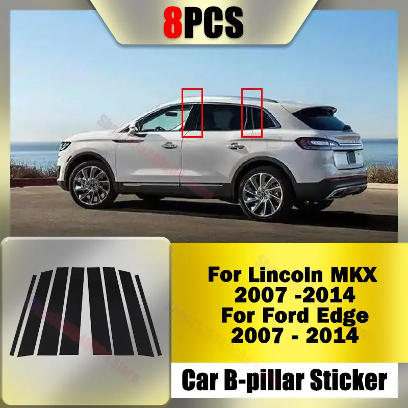 For Lincoln MKX For Ford Edge 2007-2014 Car 8Pcs BC Pillar Posts Window Door Center Moulding Sticker Decor Accessories