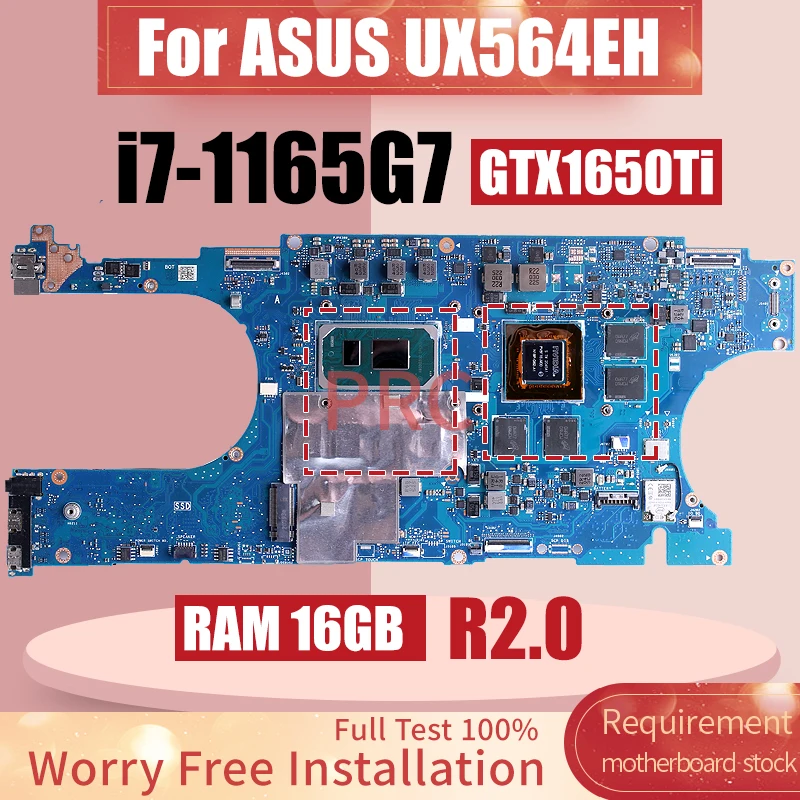 

For ASUS UX564EH Laptop Motherboard R2.0 i7-1165G7 GTX1650Ti RAM 16GB Notebook Mainboard