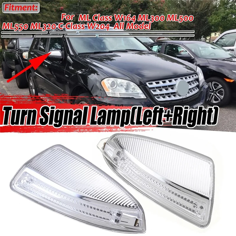 Left/Right Side Rearview Mirror Turn Signal Light for Mercedes-Benz W164 W204 W639 ML300 ML320 ML500 C250 C300 C350