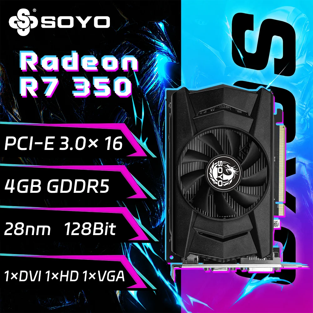 SOYO Graphics Cards AMD Radeon R7 350 4G GDDR5  128bit  HDMI*1 VGA*1 DVI*1 Video Card For Desktop Gaming Computer GPU R7 350