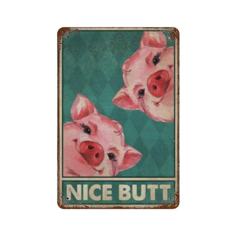 

WANLN Pig Nice Butt Metal Tin Sign Home Garage Bar Supplies Lightweight and Interesting Outdoor Decoration 12 X 8 Inch