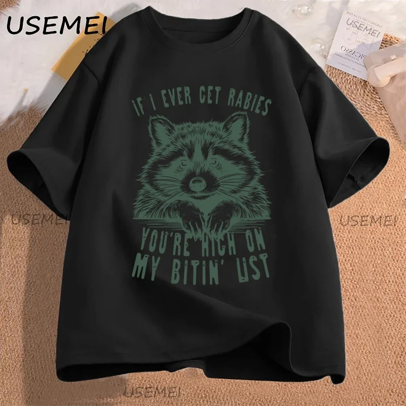 Funny Raccoon T-shirt Women Men Adult Humor Meme T Shirt If I Ever Get Rabies Graphic T Shirts Soft Breathable Round Neck Tee