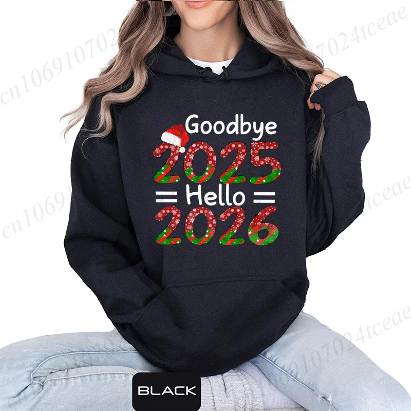 

Женские рождественские толстовки, толстовки Goodbye 2025 Hello 2026, толстовки с капюшоном Happy New Year 2026, рождественская семейная спортивная одежда с капюшоном, подарок