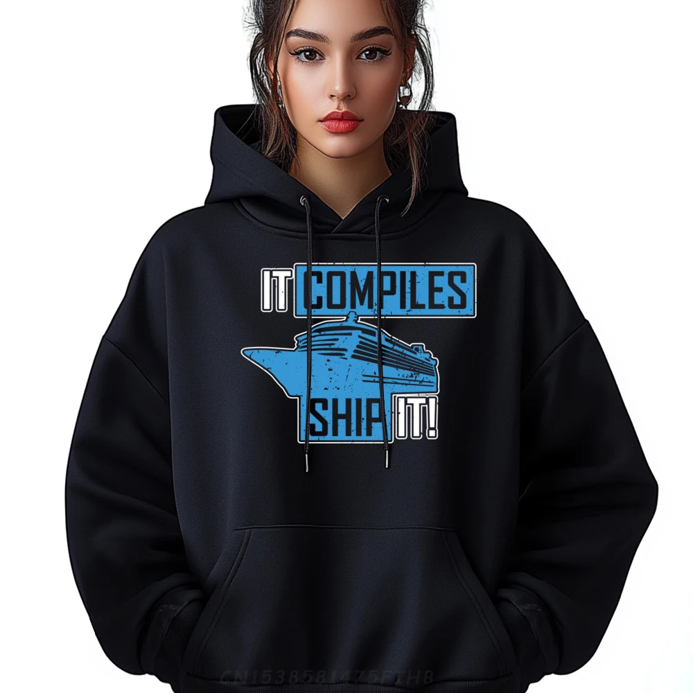 

If It Compiles then Ship It! Computer Programmer Street Wear Hoodies Oversized Hoodies Printed On