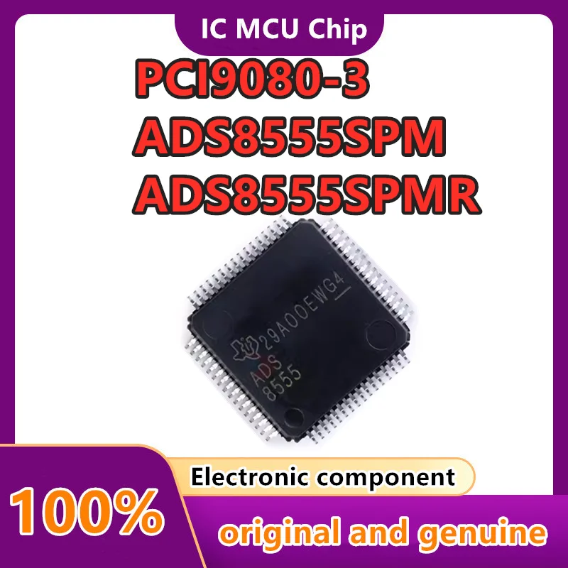 

1pcs/lot PCI9080 PCI9080-3 ADS8555SPM ADS8555SPMR New original