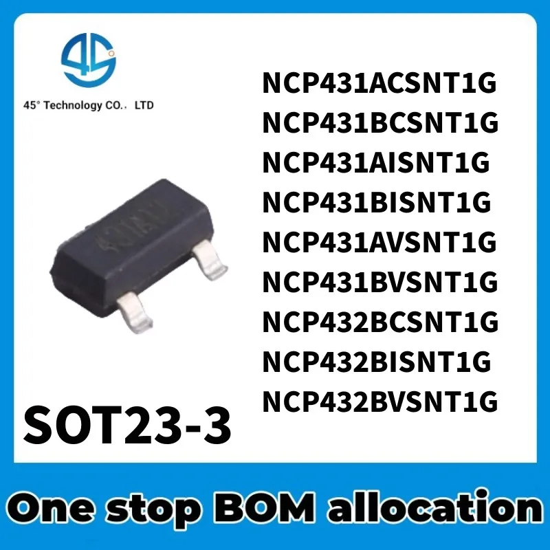 50PCS NCP431ACSNT1G NCP431BCSNT1G NCP431AISNT1G NCP431BISNT1G NCP431AVSNT1G NCP431BVSNT1G NCP432BCSNT1G NCP432BISNT1G NCP432BVSN