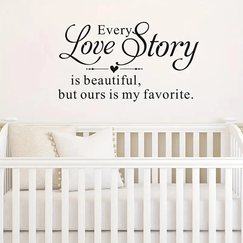 

1 pc Every Love Story Is Beautiful, But Ours Is My Favorite -text Wall Sticker Wall Decal Sticker Home Decor For Living Room