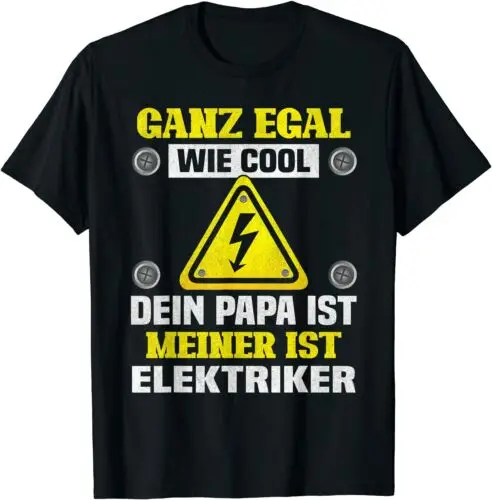 Neu Ganz Egal Wie Cool Dein Papa Ist Meiner Ist Elektriker Premium T-shirt