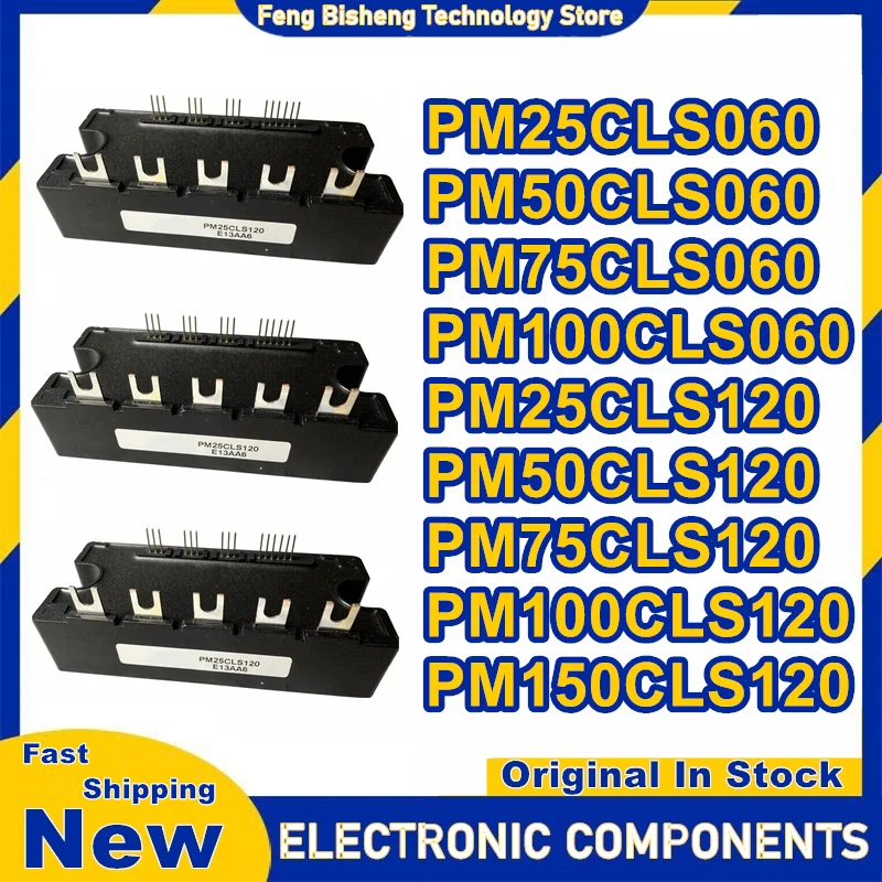 

PM25CLS120 PM25CLS060 PM50CLS060 PM50CLS120 PM75CLS060 PM75CLS120 PM100CLS120 PM100CLS060 PM150CLS120 NEW MODULE
